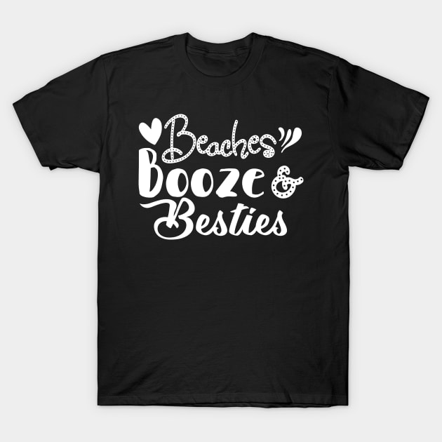 Beaches Booze And Besties - Bachelorette Summer Beach T-Shirt by ArtsyTshirts